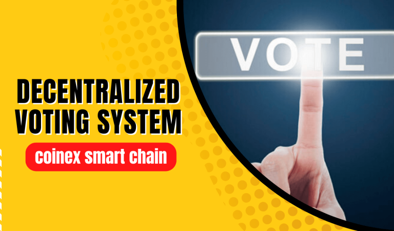 Cara Membuat Decentralized Voting System Menggunakan Coinex Smart Chain